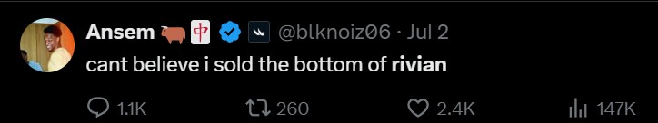 Ansem: cant believe i sold the bottom of rivian
